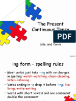 The Present Continuous Tense: Use and Form