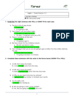 Tarea Práctica IN1 U5 1: 1 - Underline The Right Sentence With WILL or GOING TO For Each Case