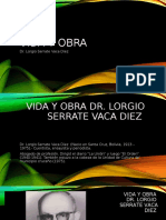 VIDA Y OBRA Dr. Lorgio Serrate Vaca Diez Ok