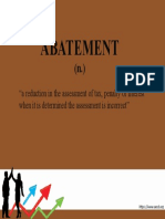 Abatement: "A Reduction in The Assessment of Tax, Penalty or Interest When It Is Determined The Assessment Is Incorrect"