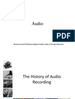 Audio: History - Sound Definition - Digital Audio - Codecs - Trends - Softwares