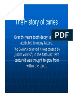 The History of Caries The History of Caries