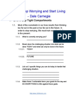 How To Stop Worrying and Start Living Dale Carnegie: 1. Live in Day Tight Compartments