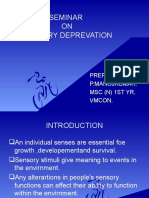 Seminar ON Sensory Deprevation: Prepared By: P.Manojkumar. MSC (N) 1St Yr, Vmcon