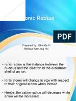 Ionic Radius: Prepared By: Chin Ke Yi Melissa Wee Jing Hui