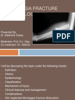 Moteggia Fracture and Dislocation: Presented By: Dr. Siddharth Dubey Moderator: Prof. H.L. Nag Co-Moderator: Dr. Vaibhav