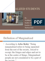 Marginalized Students: By: Aradhana R. Chang Madhvi Sharma Reetika Oberoi Shabina Saifi