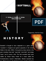 Baseball / Softball: 1 Strike, 2 Strike, 3 Strike and You're Out!