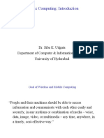 Mobile Computing: Introduction: Dr. Siba K. Udgata Department of Computer & Information Sciences University of Hyderabad