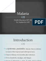 Malaria: Health Education HFT 201 By: Sophia Kol, MD