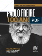 Paulo Freire 100 Anos: o Centenário de Um Pensamento Intempestivo