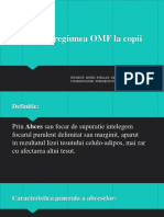 Abces in Regiunea OMF La Copii: Student: Russu Stelian Grupa S1604 Coordonator: Porosencov Egor, Asistent Universitar