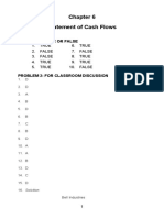 Statement of Cash Flows: 1. True 6. True 2. False 7. False 3. False 8. True 4. True 9. True 5. True 10. FALSE