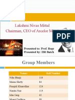 Lakshmi Nivas Mittal Chairman, CEO of Arcelor Mittal: Presented To: Prof. Rege Presented By: HR Batch