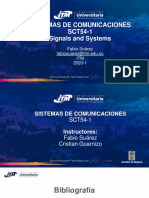 Sistemas de Comunicaciones SCT54-1 Signals and Systems: Fabio Suárez Fabiosuarez@itm - Edu.co ITM 2020-1