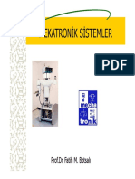 Mekatronik Sistemler: Prof - Dr. Fatih M. Botsalı