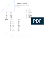 Assignment For Class ONE Hindi: Learn and Write Swar and Vyanjan in Hindi Class Work Book. Maths: Number Name (ONE To TWENTY)