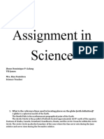 Assignment in Science: Jhune Dominique P. Galang VII-James Mrs. Riza Fontelera Science Teacher