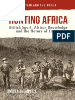 (Britain and The World) Angela Thompsell (Auth.) - Hunting Africa - British Sport, African Knowledge and The Nature of Empire-Palgrave Macmillan UK (2015)