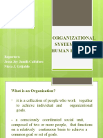 Organizational System and Human Behavior: Reporters: Jessa Joy Jamili-Calfoforo Nicca J. Grijaldo