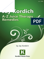 Jay Kordich: A-Z Juice Therapy Remedies