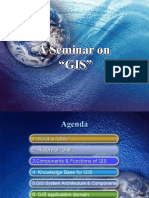 A Seminar On "GIS" A Seminar On "GIS"