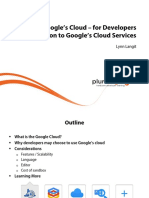 Using Google's Cloud - For Developers Introduction To Google's Cloud Services