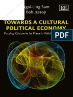 Bob Jessop & Ngai-Ling Sum - Towards A Cultural Political Economy - Putting Culture in Its Place in Political Economy