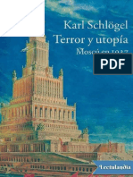 Schlogel Karl - Terror Y Utopia - Moscu en 1937