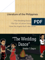 Literature of The Philippines: - The Wedding Dance - The Epic of Labaw Donggon - How The Angels Built Lake Lanao