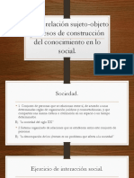 La Relacion Sujeto-Objeto Procesos de Construccion Del Conocimiento en Lo Social