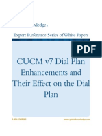 Expert Reference Series of White Papers CUCM v7 Dial Plan Enhancements and Their Effect On The Dial Plan - Global Knowledge