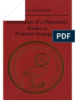 (Phoenix Supplementary Volumes 37) R. A. Hazzard - Imagination of A Monarchy - Studies in Ptolemaic Propaganda (2000, University of Toronto Press) - Libgen - Li