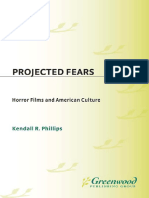 Kendall R. Phillips - Projected Fears - Horror Films and American Culture (2005)