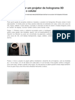 Aprenda A Fazer Um Projetor de Holograma 3D Barato Usando o Celular