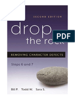 Drop The Rock: Removing Character Defects - Steps Six and Seven - Bill P.