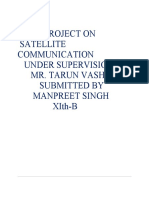 Project On Satellite Communication Under Supervision of Mr. Tarun Vashney Submitted by Manpreet Singh Xith-B