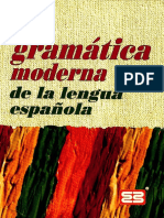 Gramatica Moderna de La Lengua Espanola Juan Luis Fuentes de La Corte