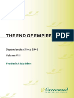 Frederick Madden - The End of Empire_ Dependencies Since 1948, Part 1_ the West Indies, British Honduras, Hong Kong, Fiji, Cyprus, Gibraltar, And the Falklands, Select Documents ... Volume VIII (Documents i