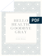 Hello Health, Goodbye Gray: Leslie Kenny