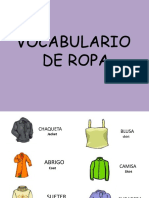 La Ropa, Acciones y Sentidos