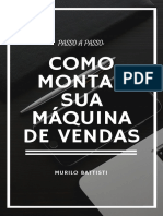 Passo A Passo - Como Montar Sua Máquina de Vendas Murilo Battisti