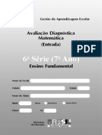 6 A Série (7 o Ano) Avaliação Diagnóstica Matemática (Entrada) Ensino Fundamental. Gestão Da Aprendizagem Escolar. Nome Da Escola.