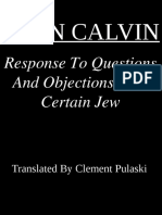 John Calvin: Response To Questions and Objections of A Certain Jew