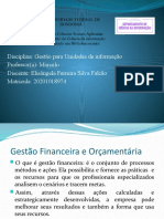 Apresentação1 Gestão Financeira e Orçamentaria Marcelo Hoje