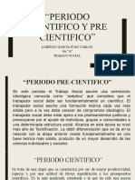 Periodo Cientifico y Pre Cientifico