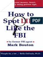 How To Spot Lies Like The FBI - Protect Your Money, Heart, and Sanity Using Proven Tips.