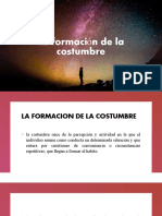 La Formación de La Costumbre