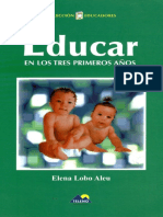 Un Recorrido Evolutivo Desde El Nacimiento A Los Tres Años. Cómo Son Los Niños y Las Niñas - Educar en Los Tres Primeros Años - Elena Lobo Aleu