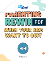 ParentingRewindQuitter GoZen